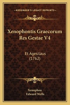 portada Xenophontis Graecorum Res Gestae V4: Et Agesilaus (1762)