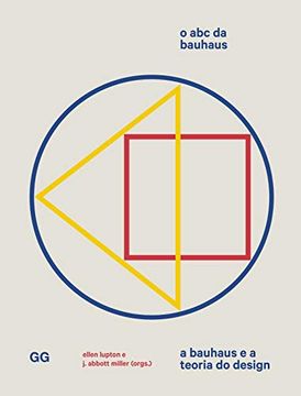 portada O abc da Bauhaus - a Bauhaus e a Teoria do Design (em Portugues do Brasil) (in Portuguese)