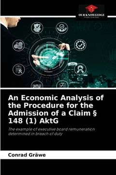 portada An Economic Analysis of the Procedure for the Admission of a Claim § 148 (1) AktG