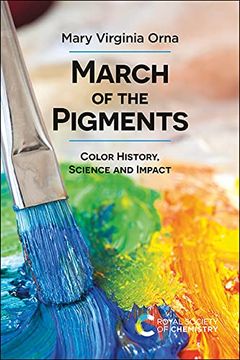portada March of the Pigments: Color History, Science and Impact 
