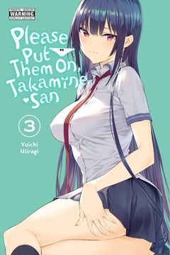 portada Please put Them on, Takamine-San, Vol. 3 (en Inglés)