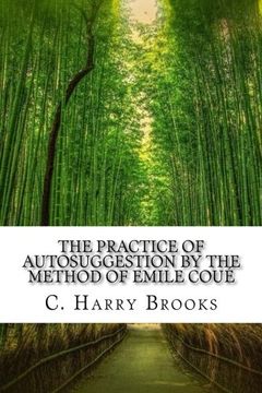 portada The Practice of Autosuggestion by the Method of Emile Coué