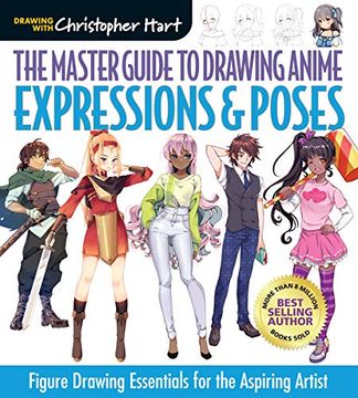 portada The Master Guide to Drawing Anime: Expressions & Poses: Figure Drawing Essentials for the Aspiring Artistvolume 6 (in English)