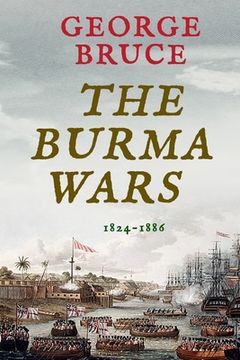 portada The Burma Wars: 1824-1886 (en Inglés)