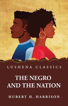 portada The Negro and the Nation (in English)