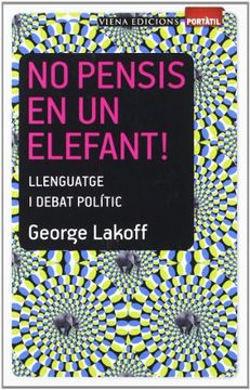 portada No pensis en un elefant!: Llenguatge i debat polític (Portàtil)