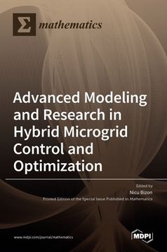 portada Advanced Modeling and Research in Hybrid Microgrid Control and Optimization (en Inglés)