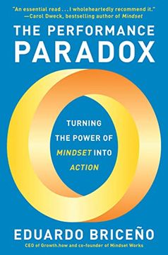 portada The Performance Paradox: Turning the Power of Mindset Into Action (en Inglés)