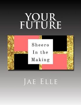 portada Shero In the Making: Your Future (en Inglés)