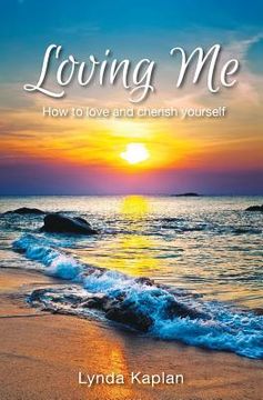 portada Loving Me: How to love and cherish yourself