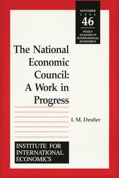 portada The National Economic Council: A Work in Progress (Policy Analyses in International Economics) (in English)