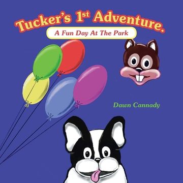 portada Tucker's 1St Adventure.: A Fun Day at the Park (en Inglés)