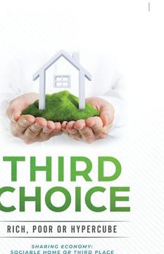 portada Third Choice: Rich, Poor or Hypercube (in English)