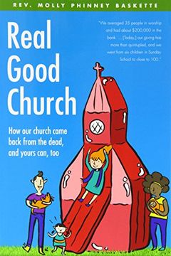 portada Real Good Church: How Our Church Came Back from the Dead, and Yours Can, Too