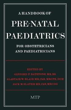 portada A Handbook of Pre-Natal Paediatrics for Obstetricians and Pediatricians