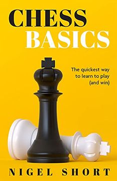 portada Chess Basics: The Quickest way to Learn to Play (And Win) (en Inglés)