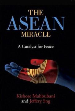 portada The ASEAN Miracle: A Catalyst for Peace