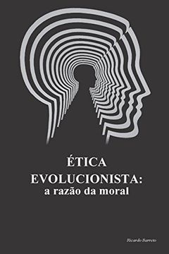 portada Etica Evolucionista: A Razao da Moral (en Portugués)