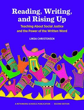 portada Reading, Writing, and Rising up 2nd Edition: Teaching About Social Justice and the Power of the Written Word (in English)