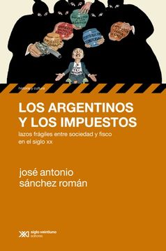 portada Los Argentinos y los Impuestos