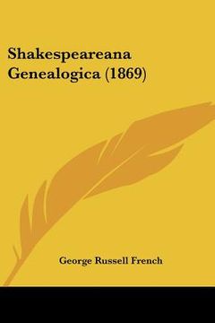 portada shakespeareana genealogica (1869) (en Inglés)