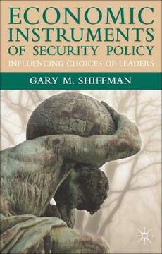 portada economic instruments of security policy: influencing choices of leaders (in English)