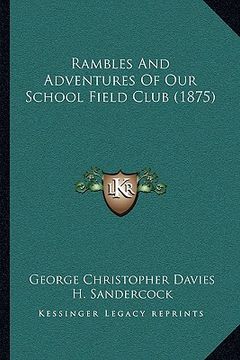 portada rambles and adventures of our school field club (1875) (en Inglés)