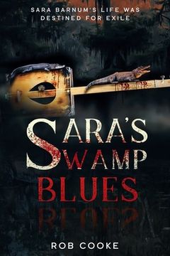 portada Sara's Swamp Blues: Destined for Exile (en Inglés)