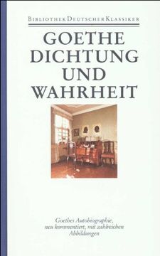 portada Autobiographische Schriften 1. Dichtung und Wahrheit: Aus meinem Leben: Bd. 14 (en Alemán)