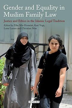 portada Gender and Equality in Muslim Family Law: Justice and Ethics in the Islamic Legal Tradition (en Inglés)