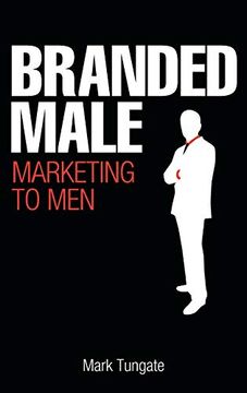 portada Branded Male: Marketing to men (en Inglés)