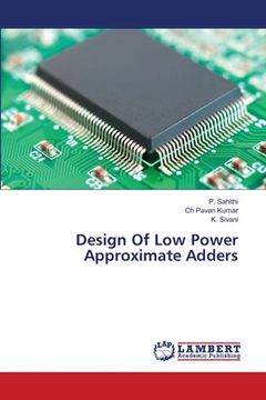 portada Design Of Low Power Approximate Adders (en Inglés)