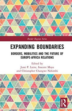 portada Expanding Boundaries: Borders, Mobilities and the Future of Europe-Africa Relations (Border Regions Series) (en Inglés)