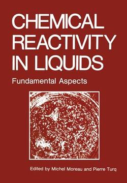 portada Chemical Reactivity in Liquids: Fundamental Aspects (en Inglés)