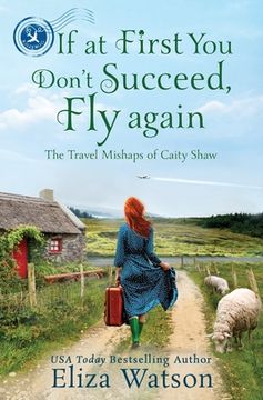 portada If at First You Don't Succeed, Fly Again (en Inglés)