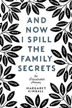 portada And now i Spill the Family Secrets: An Illustrated Memoir