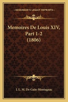 portada Memoires De Louis XIV, Part 1-2 (1806) (en Francés)