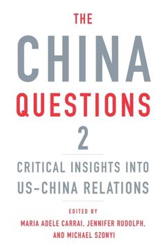 portada The China Questions 2: Critical Insights Into Us-China Relations (en Inglés)