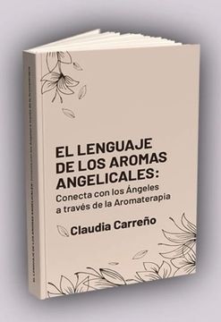 portada El lenguaje de los aromas angelicales: conecta con los ángeles a través de la aromaterapia
