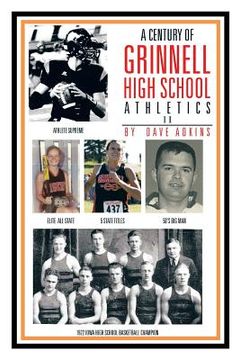 portada A Century of Grinnell High School Athletics