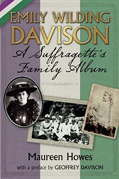 portada Emily Wilding Davison: A Suffragette's Family Album 