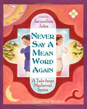 Never say a Mean Word Again: A Tale From Medieval Spain (en Inglés)