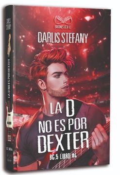 portada La d no es por Dexter: Bg. 5 Libro #4 (in Spanish)