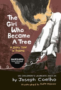 portada The Girl Who Became a Tree: A Story Told in Poems (en Inglés)