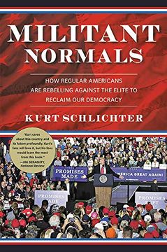 portada Militant Normals: How Regular Americans are Rebelling Against the Elite to Reclaim our Democracy 