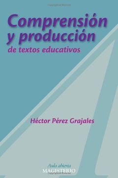 comprension y produccion de textos educativos (in Spanish)