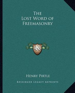 portada the lost word of freemasonry (en Inglés)