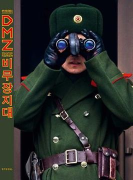 portada Jongwoo Park: Dmz: Demilitarized Zone of Korea, Steidl Book Award Asia 2017 