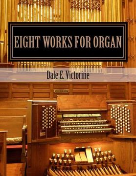 portada Eight Works for Organ (en Inglés)