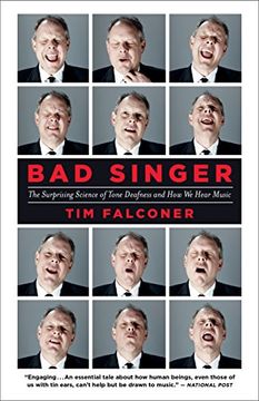 portada Bad Singer: The Surprising Science of Tone Deafness and how we Hear Music 
